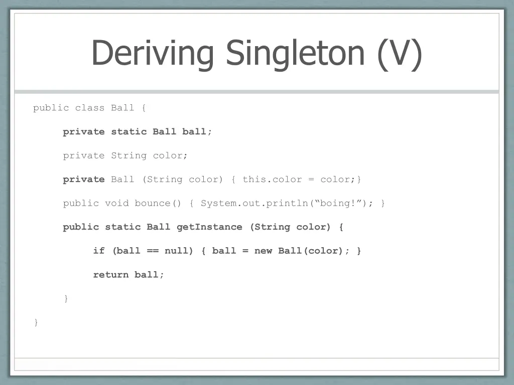 deriving singleton v