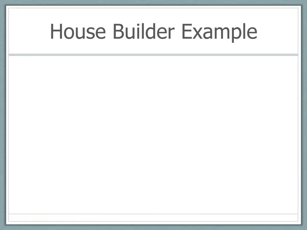 house builder example