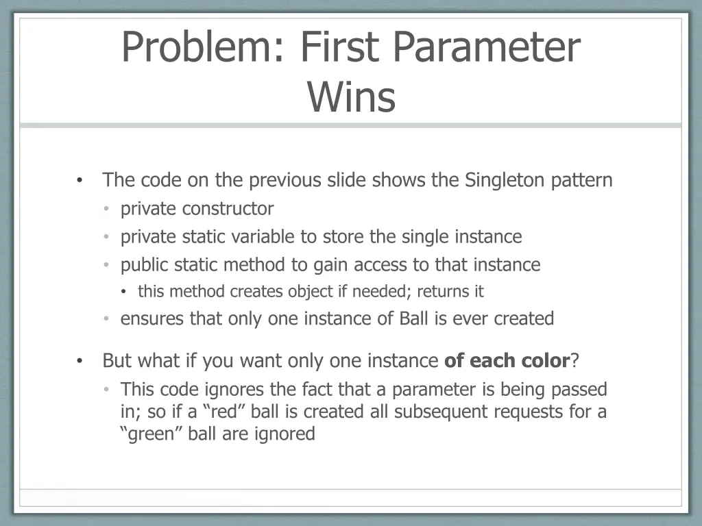 problem first parameter wins