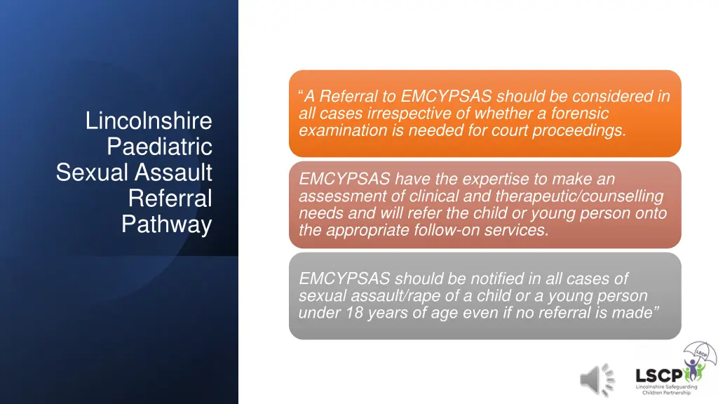 a referral to emcypsas should be considered