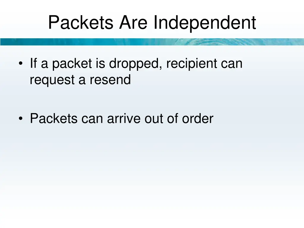 packets are independent 1