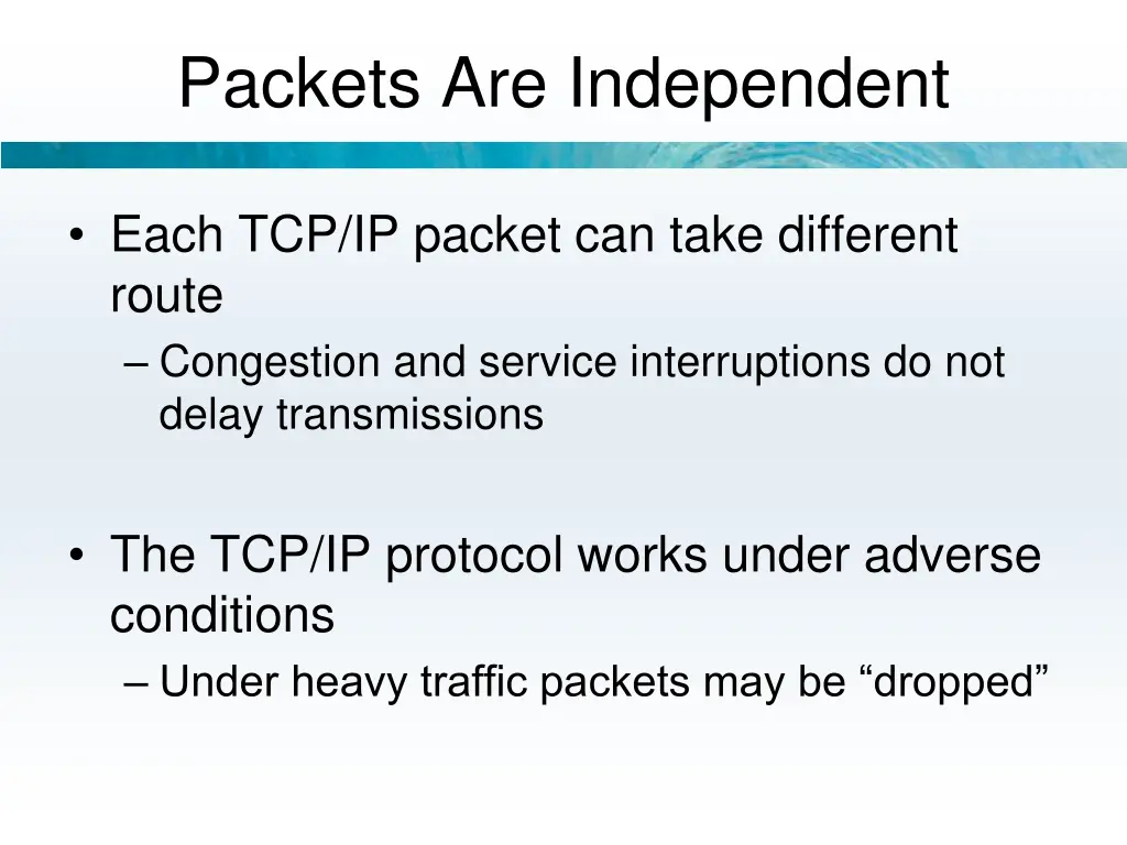 packets are independent