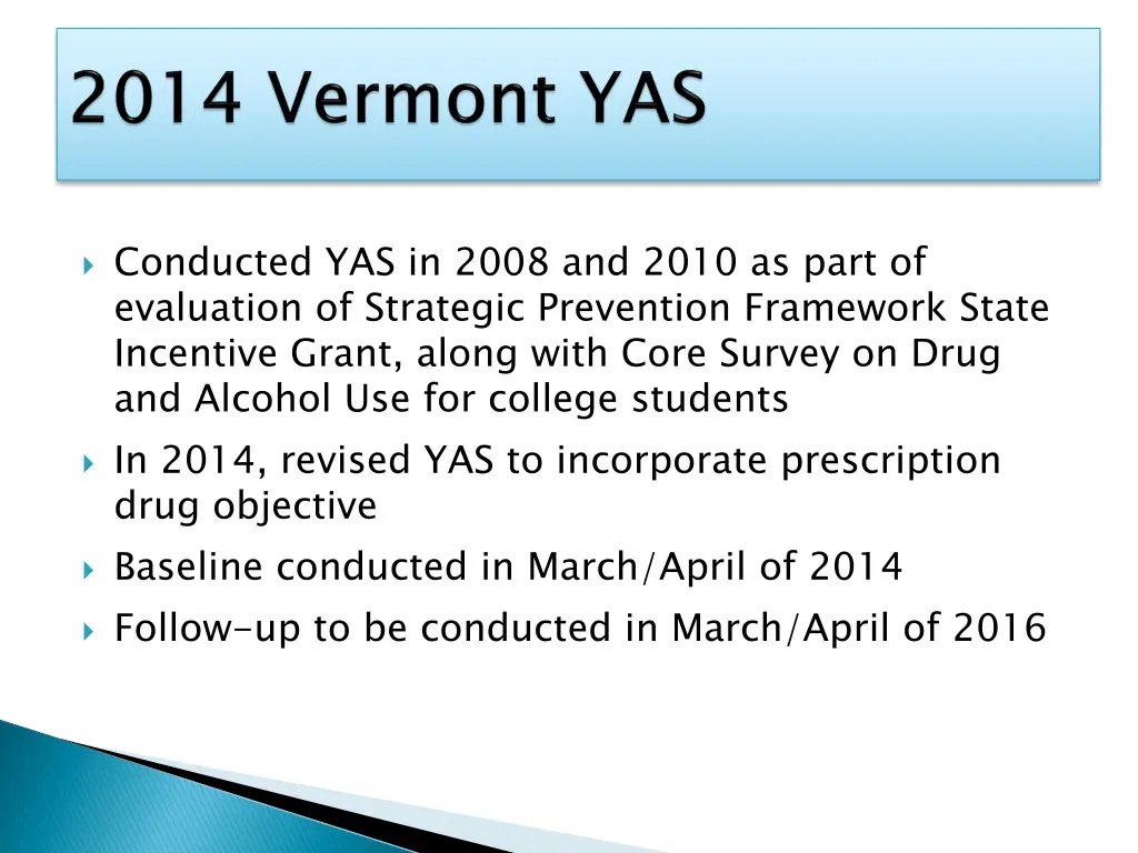 conducted yas in 2008 and 2010 as part