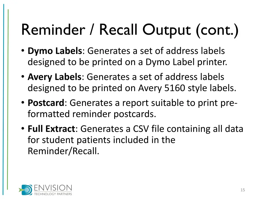 reminder recall output cont