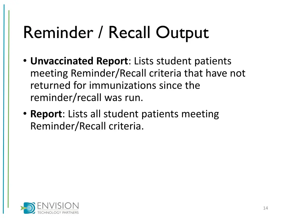 reminder recall output