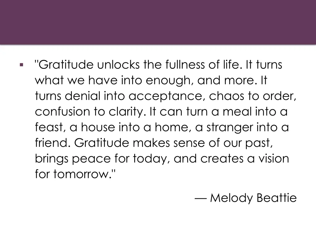 gratitude unlocks the fullness of life it turns