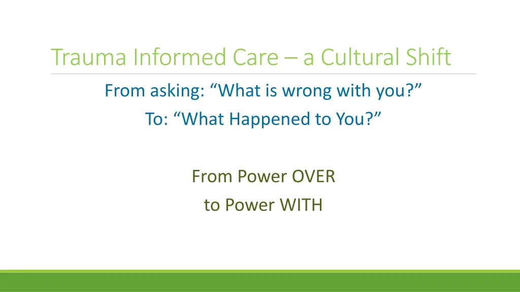 trauma informed care a cultural shift