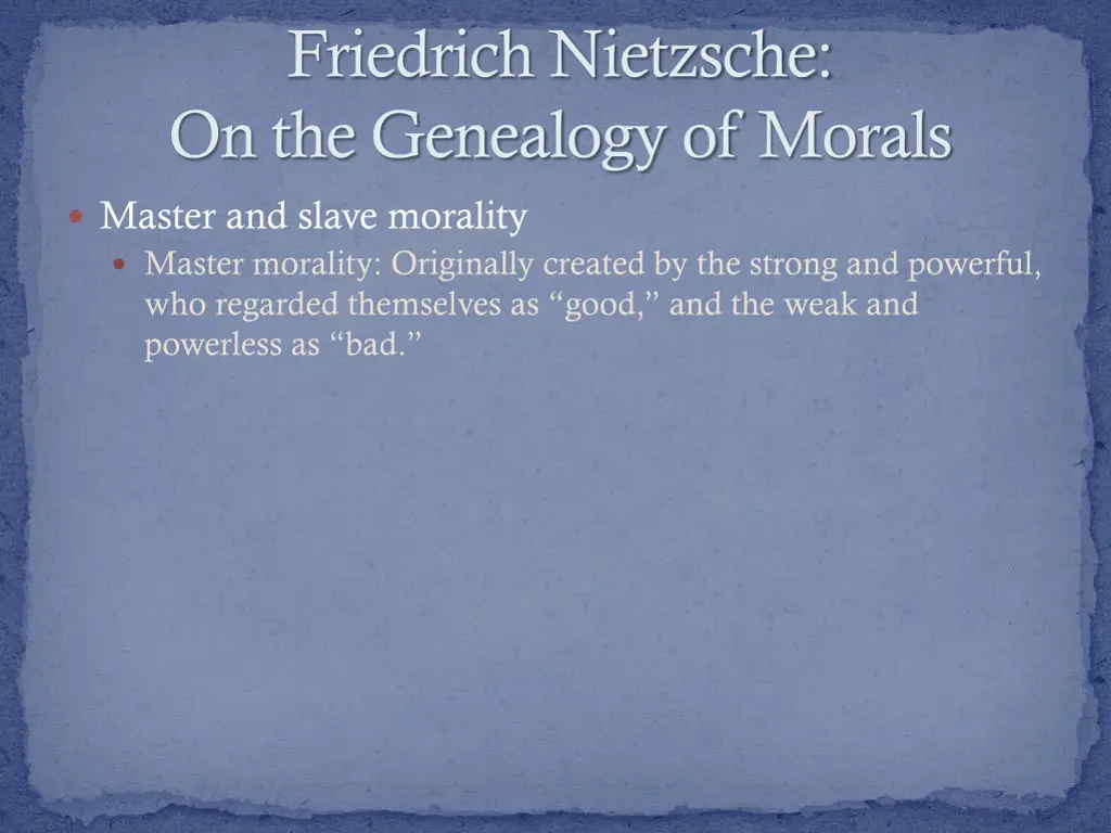 friedrich nietzsche on the genealogy of morals 4