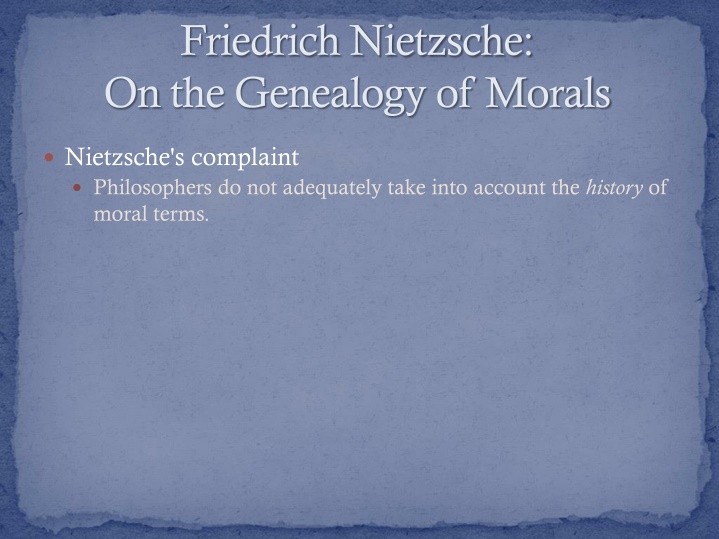 friedrich nietzsche on the genealogy of morals