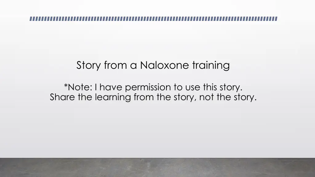 story from a naloxone training