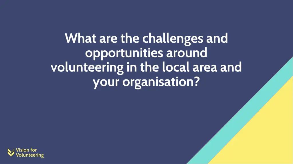 what are the challenges and opportunities around