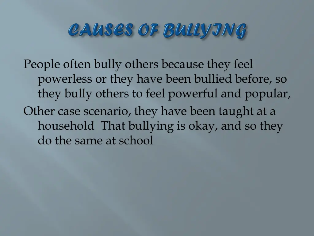 people often bully others because they feel