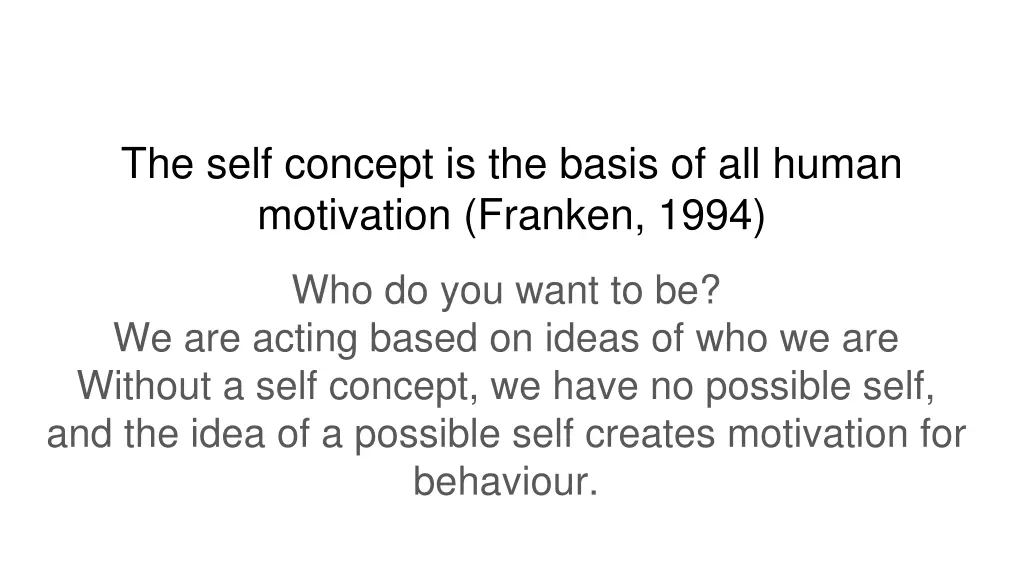 the self concept is the basis of all human