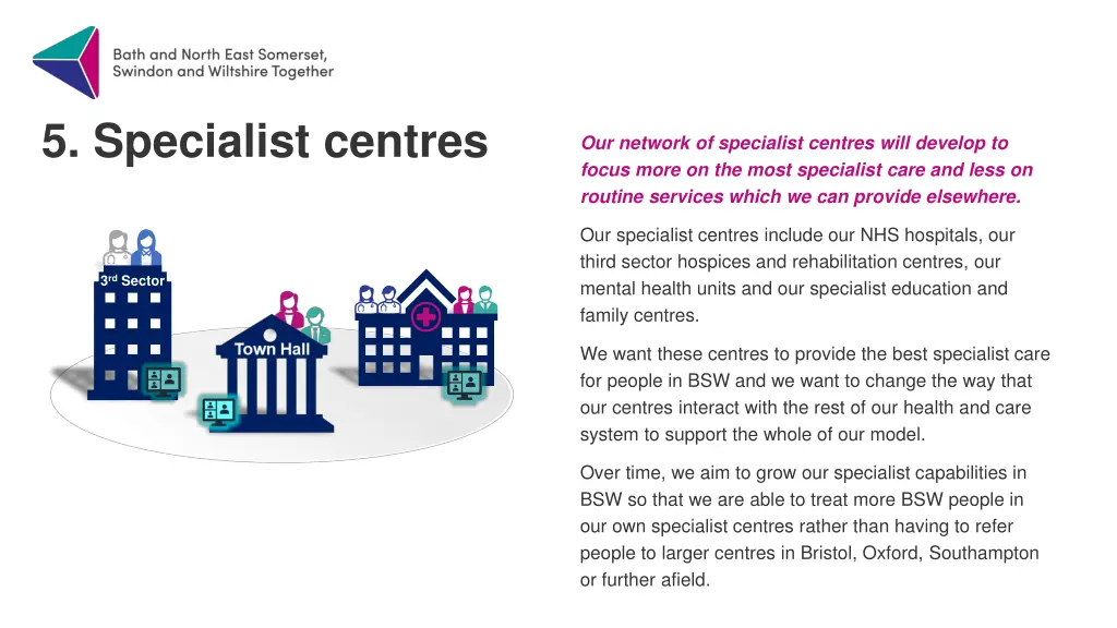 5 specialist centres