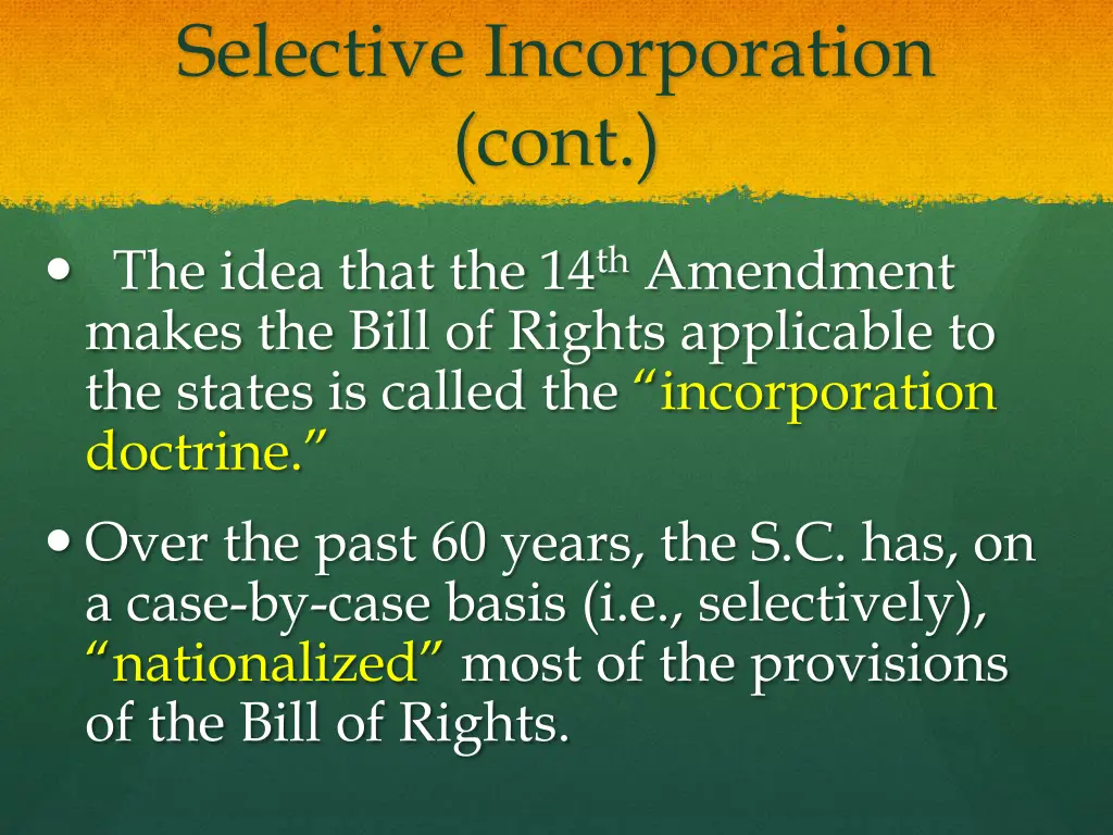 selective incorporation cont 2