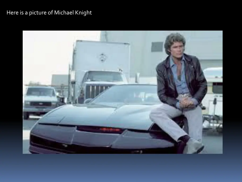 here is a picture of michael knight