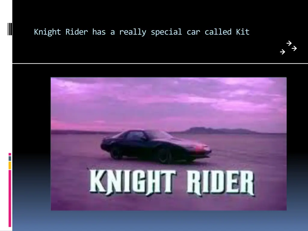 knight rider has a really special car called kit