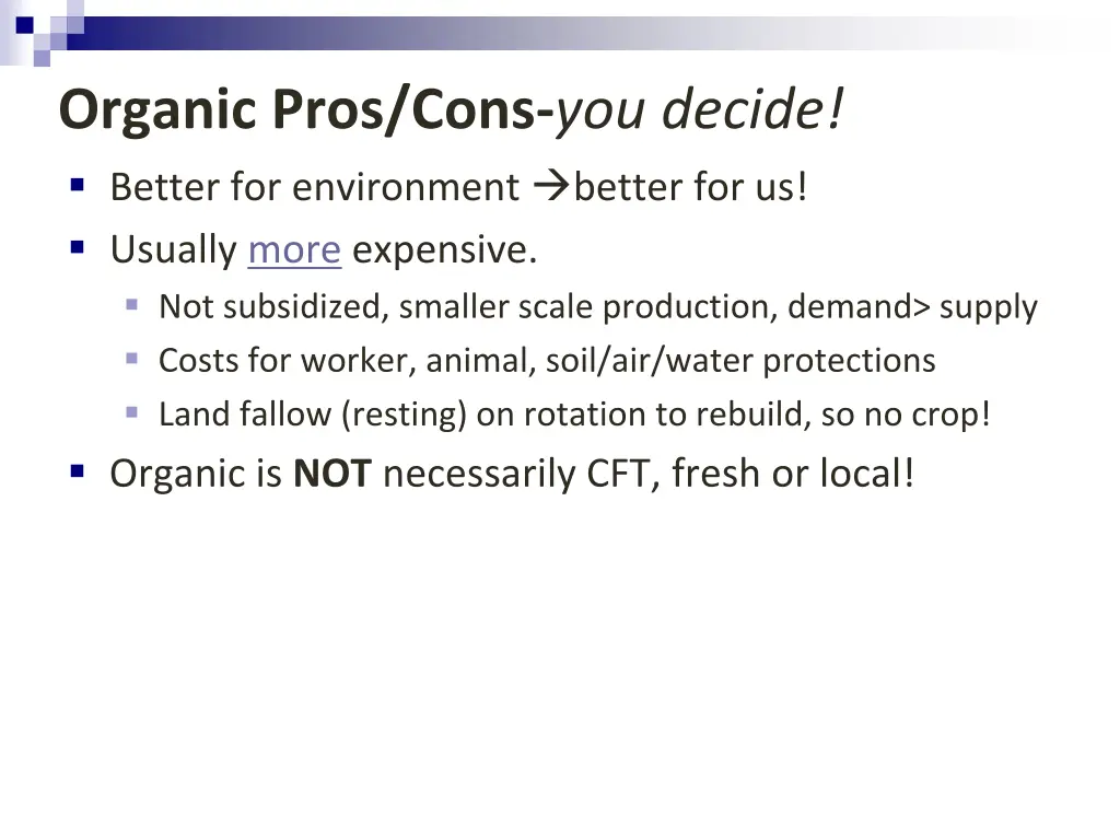 organic pros cons you decide better