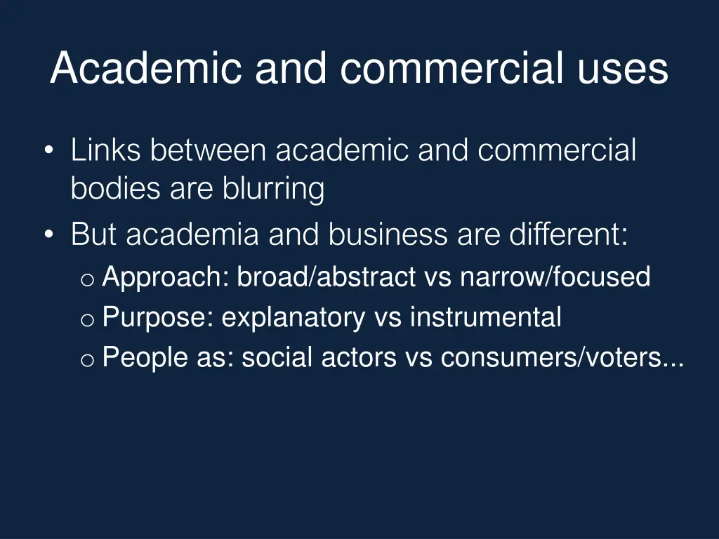 academic and commercial uses