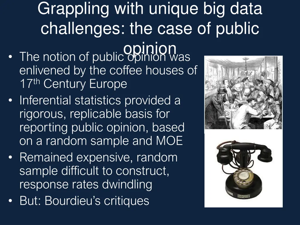 grappling with unique big data challenges