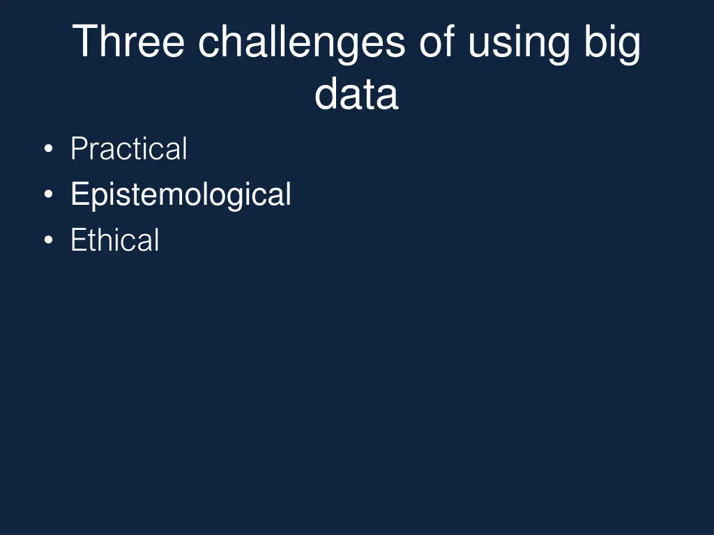 three challenges of using big data practical 2