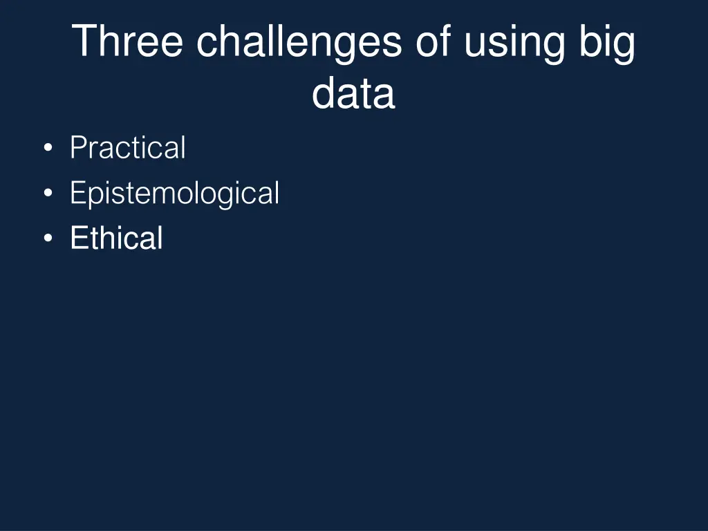 three challenges of using big data practical 3