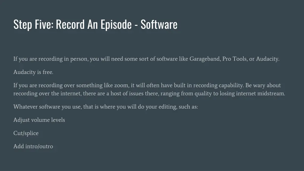 step five record an episode software