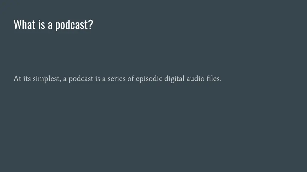 what is a podcast