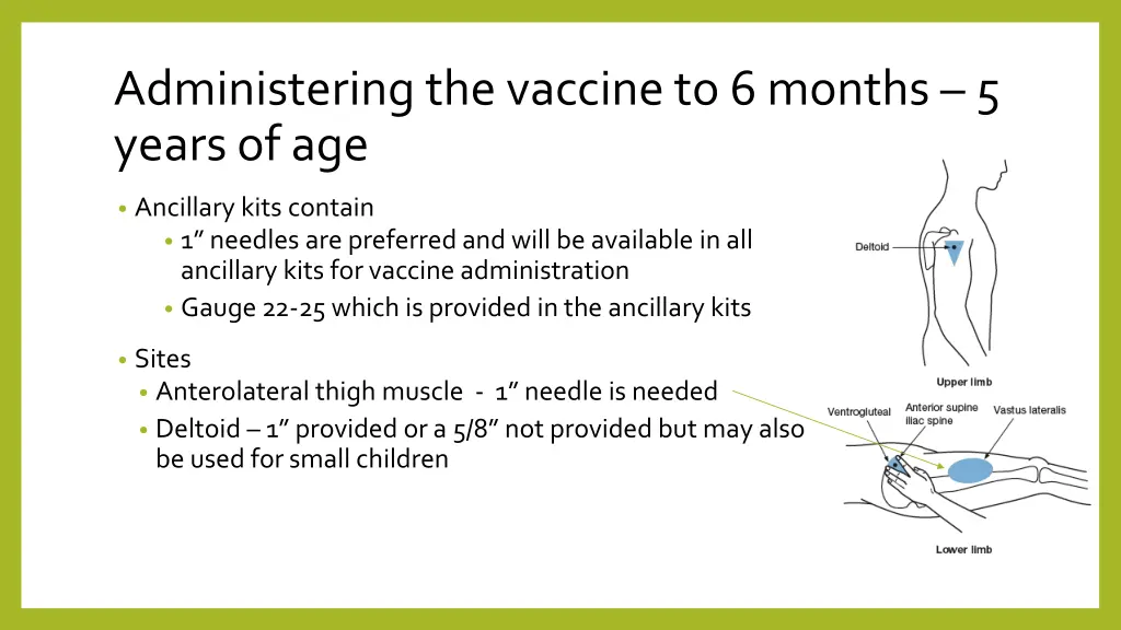 administering the vaccine to 6 months 5 years