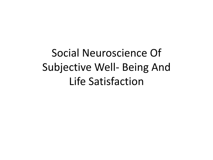 social neuroscience of subjective well being