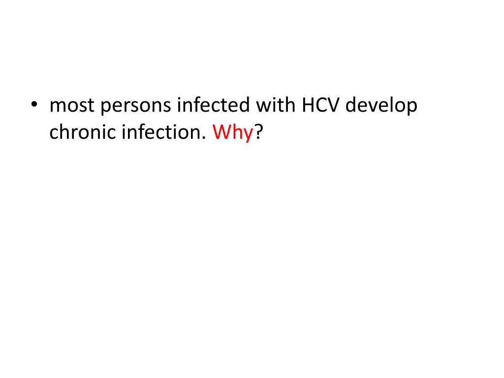 most persons infected with hcv develop chronic