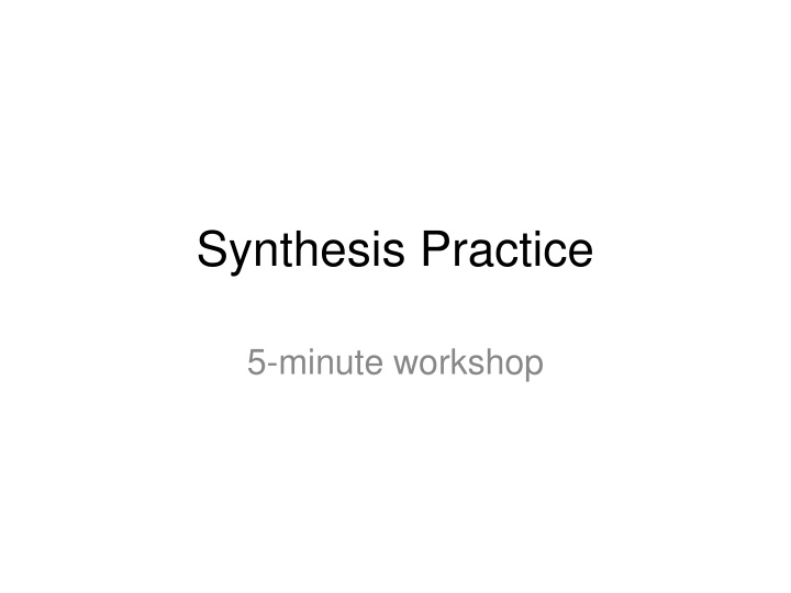 synthesis practice