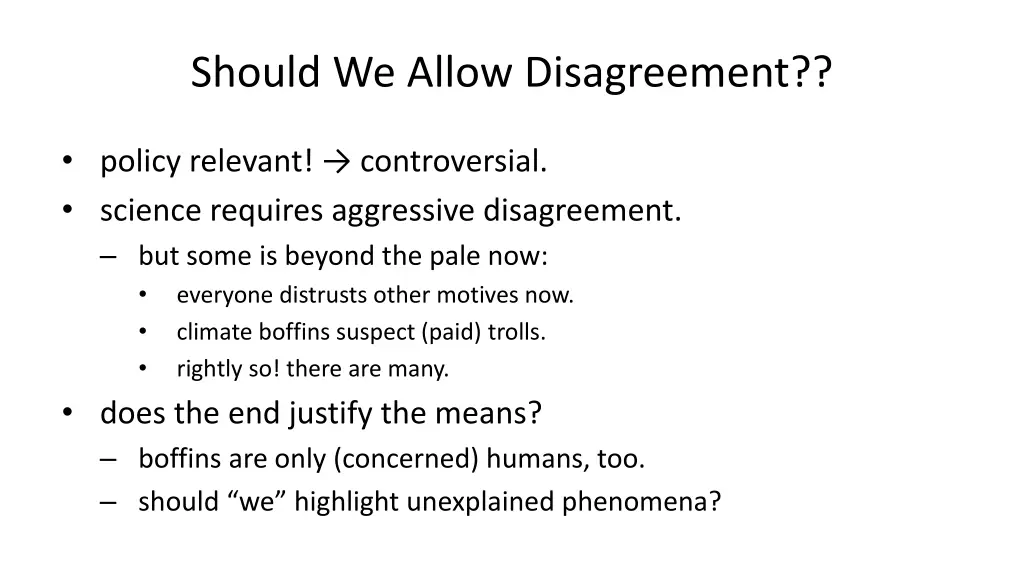 should we allow disagreement