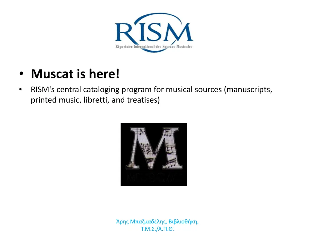 muscat is here rism s central cataloging program