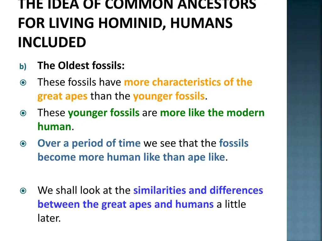 the idea of common ancestors for living hominid