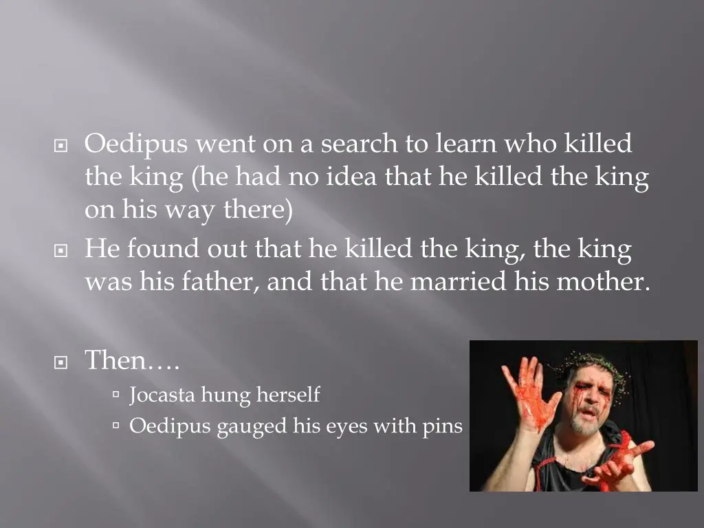 oedipus went on a search to learn who killed