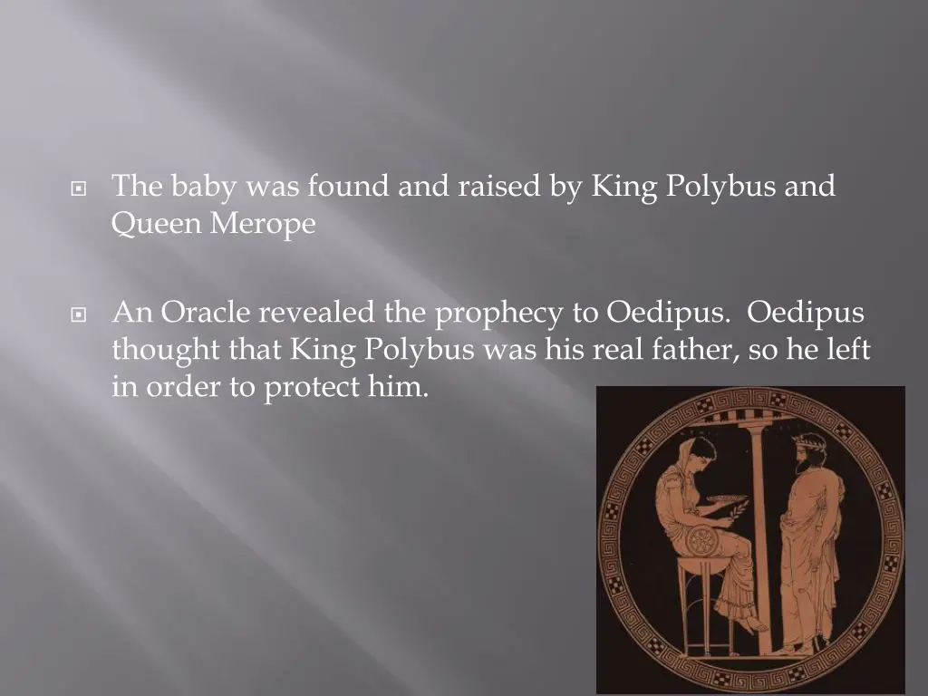 the baby was found and raised by king polybus