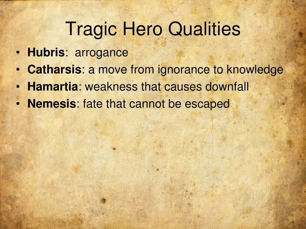 tragic hero qualities hubris arrogance catharsis