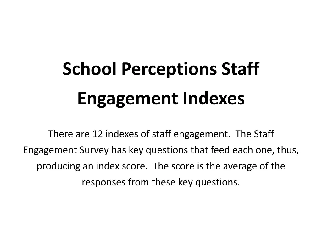 school perceptions staff engagement indexes