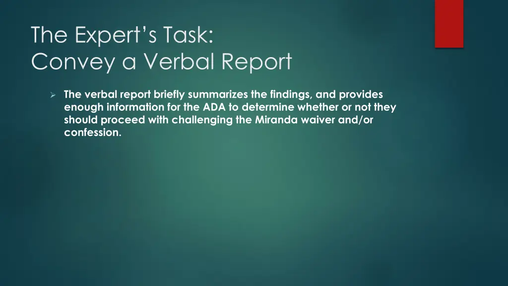 the expert s task convey a verbal report