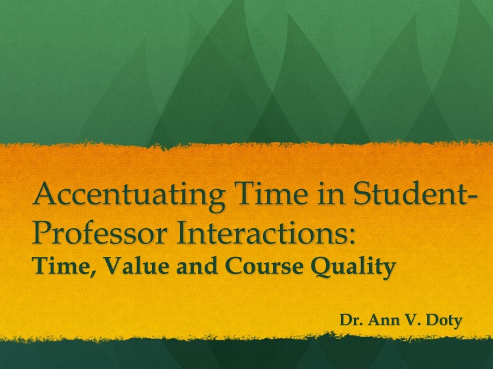 accentuating time in student professor