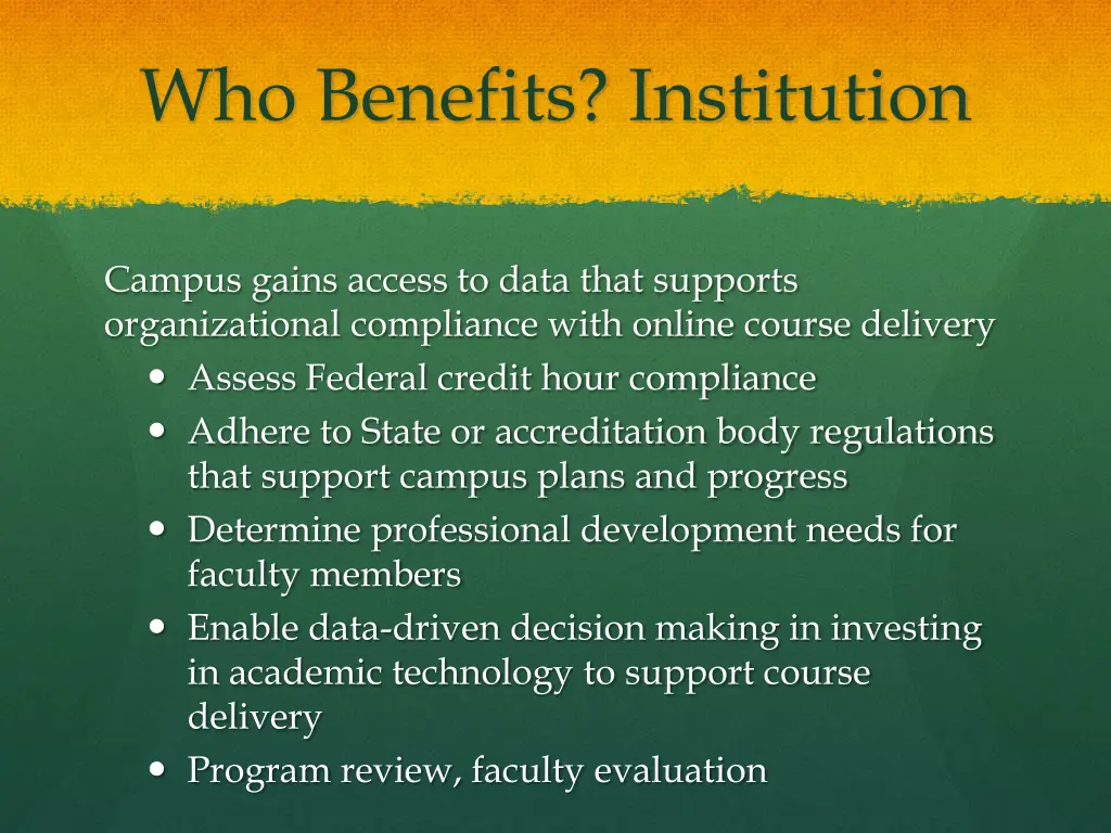 who benefits institution