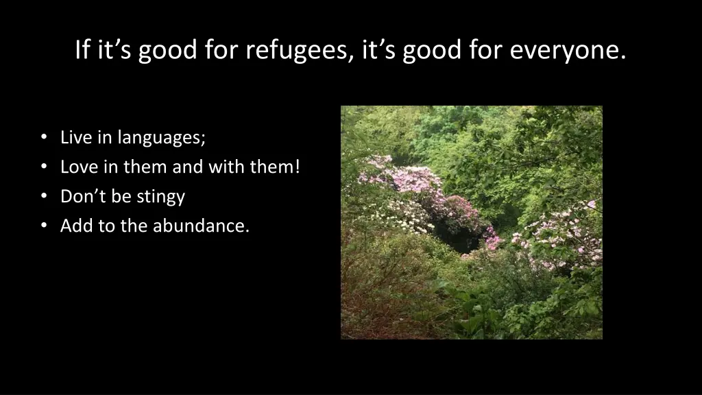 if it s good for refugees it s good for everyone