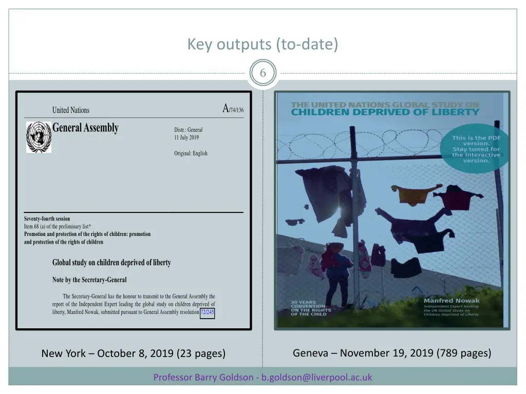 key outputs to date