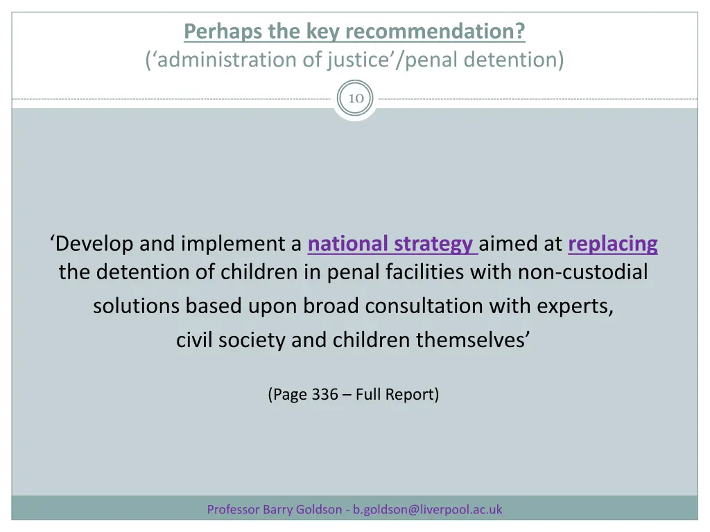 perhaps the key recommendation administration