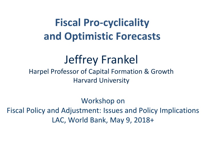 fiscal pro cyclicality and optimistic forecasts