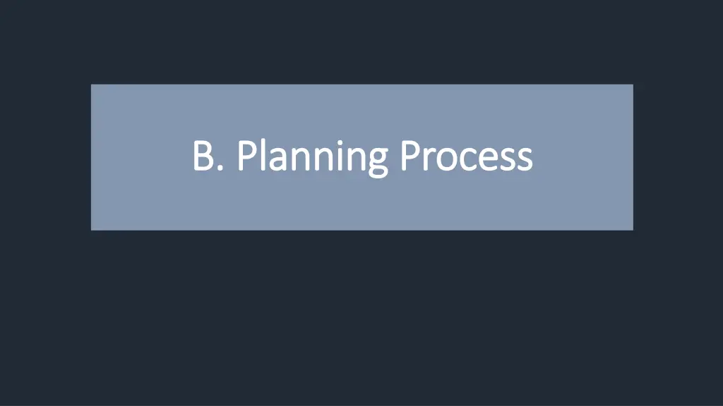 b planning process b planning process