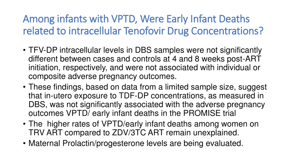 among infants with vptd were early among infants