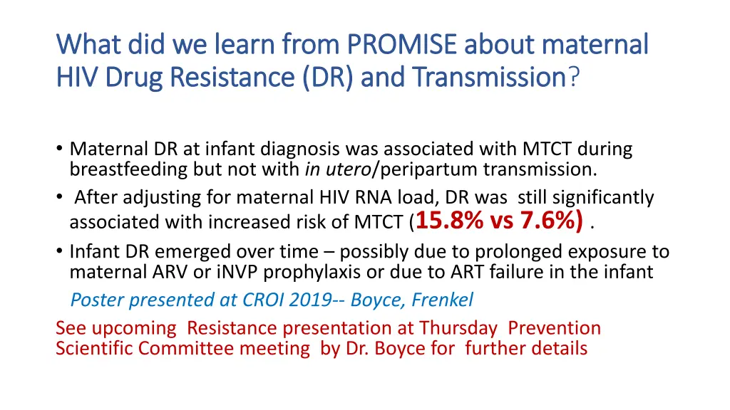 what did we learn from promise about maternal