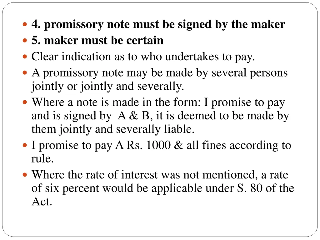 4 promissory note must be signed by the maker